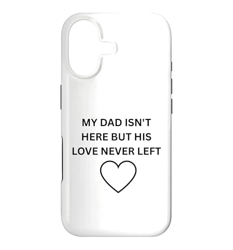 Dad Isn't Here But Her Love Never Left �������A���E�F�A �X�}�z�P�[�X iPhone 17 �p