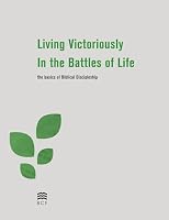 Living Victoriously In The Battles of Life 1605360406 Book Cover