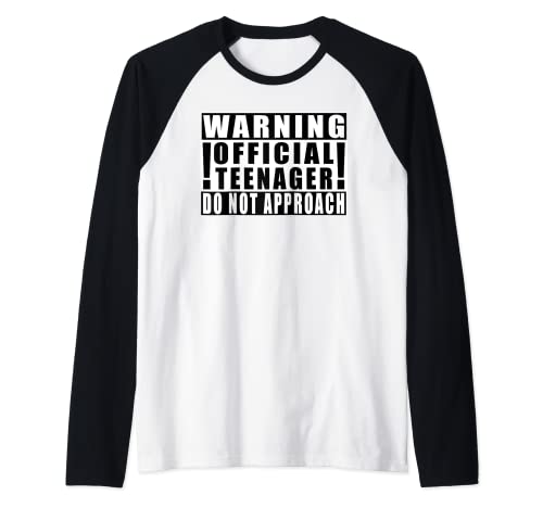 Warning Official Teenager Do Not Approach 13 Maglia con Maniche Raglan