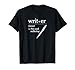 Writer Author Book Journalist Novelist Funny T-Shirt