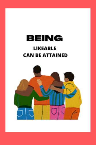 BEING LIKEABLE CAN BE ATTAINED