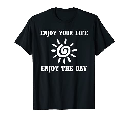 Image of Enjoying Life Positive Affirmation Gratitude T-Shirt
