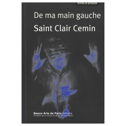 De ma main gauche: Récits et idées sur l'art, 1987-2016