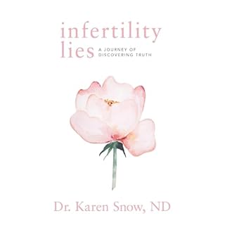 Infertility Lies Audiobook By Karen Snow cover art