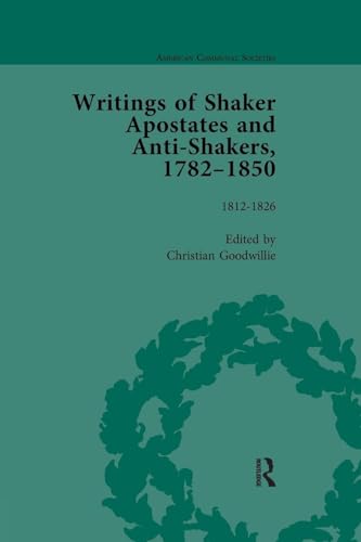 Writings of Shaker Apostates and Anti-Shakers, 1782–1850 Vol 2