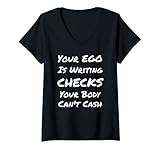 Damen Dein Ego stellt Schecks aus, die dein Körper nicht einlösen kann T-Shirt mit V-Ausschnitt