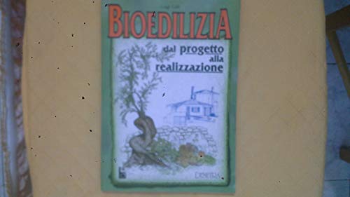 Bioedilizia. Dal progetto alla realizzazione