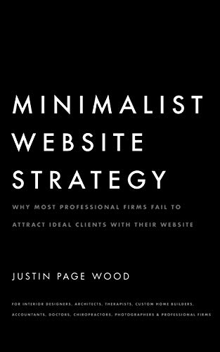 Minimalist Website Strategy: Why Most Professional Firms Fail To ...