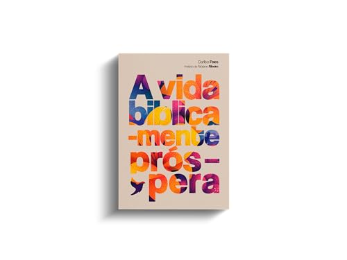 A Vida Biblicamente Próspera