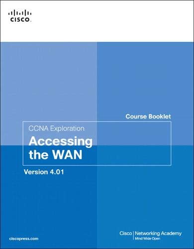Course Booklet for CCNA Exploration Accessing the WAN, Version 4.01