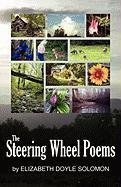 The Steering Wheel Poems the Steering Wheel Poems by Elizabeth Doyle Solomon (2010-11-15)