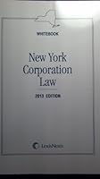 New York Corporation Law Whitebook 2013 Edition 0769857914 Book Cover