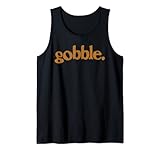 Photo Gallery giorno divertente della turchia del ringraziamento gobble t shirt canotta Photo Gallery giorno divertente della turchia del ringraziamento gobble t shirt canotta