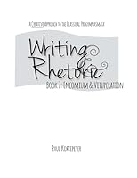 Writing & Rhetoric: Encomium & Vituperation 1600512984 Book Cover