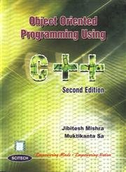 Object Oriented Programming Using C++ : Mishra, Jibitesh, Sa ...