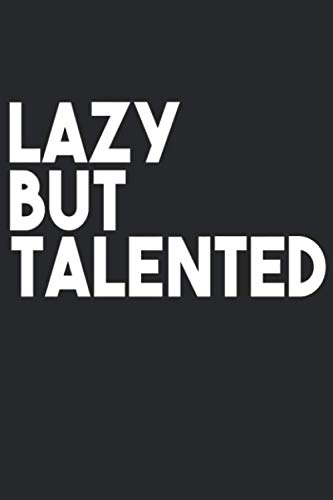 Preisvergleich Produktbild Lazy But Talented: Blank Lined Notebook Journal