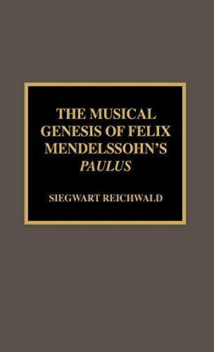Felix Mendelssohn Paulus une édition d'exception sur sa genèse