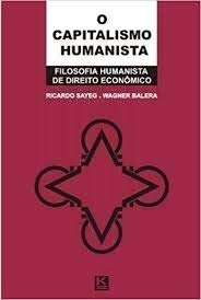 livro o capitalismo humanista filosofia humanista de direito econmico ...