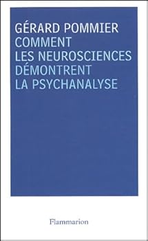 Paperback Comment les neurosciences démontrent la psychanalyse [French] Book