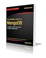 The Definitive Guide to MongoDB 8132230485 Book Cover