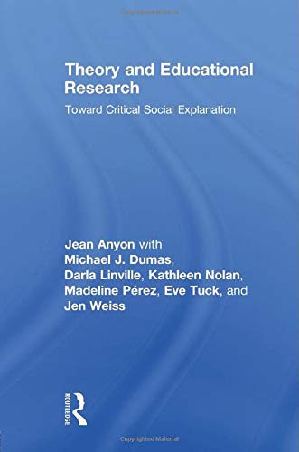Theory and Educational Research: Toward Critical Social...