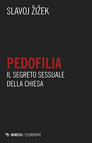 Pedofilia: Il segreto sessuale della Chies
