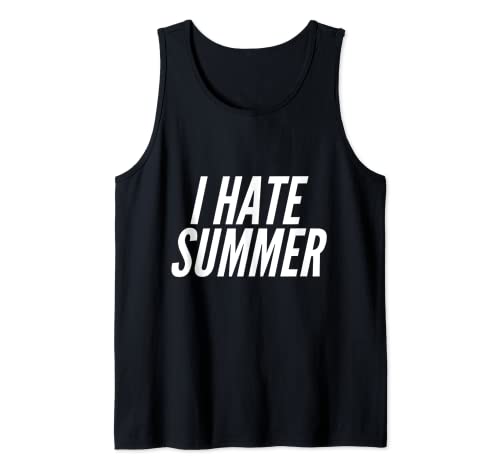 Humor divertido para amantes del invierno con texto en inglés "I Hate Summer Camiseta sin Mangas