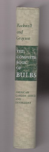 The Complete Book of Bulbs: With 31 color photo... [Unknown] B00B5NQZW8 Book Cover