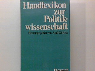 Handlexikon zur Politikwissenschaft : Görlitz, Axel: Amazon.de: Bücher