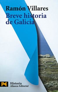 Breve historia de Galicia (El Libro De Bolsillo - Historia)