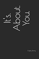 It's. About. You. 1982933577 Book Cover