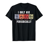 sarcasmo periodicamente - chimica intelligente giochi di parole scienza divertente maglietta