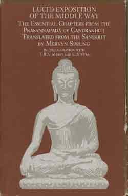 Buy Lucid Exposition of the Middle Way: The Essential Chapters from the PrasannapadÈa of CandrakÈIrti — BookShops.in