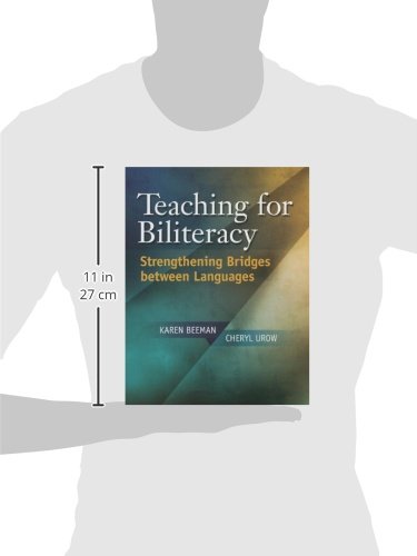Teaching for Biliteracy: Strengthening Bridges Between Languages