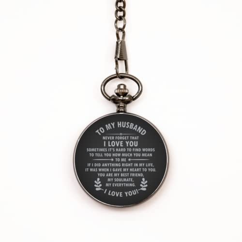 to My Husband Black Pocket Watch - Never Forget That I Love You - Anniversary, Wedding, Valentine's Day, Christmas Birthday Gift