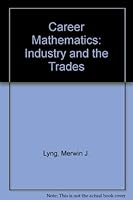 Career Mathematics: Industry and the Trades 0395245524 Book Cover
