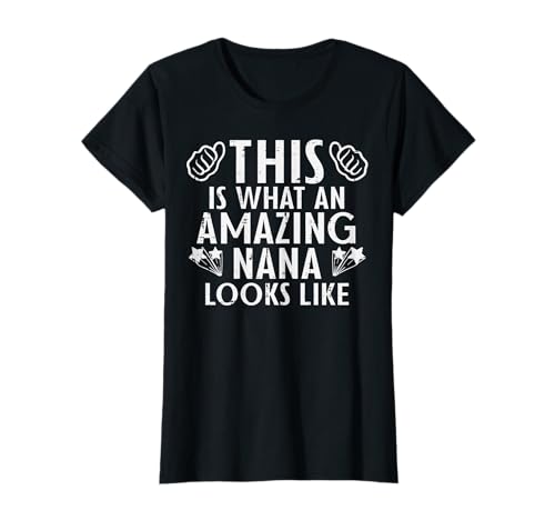 What Amazing Nana Looks Like Día de la Madre Grandma Mimi Women Camiseta