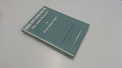 Shilappadikaram: The Ankle Bracelets 0048910317 Book Cover