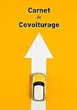 Carnet de covoiturage: Livre de bord - 70 feuilles de route - format 17.78 x 25.4 cm (French Edition)