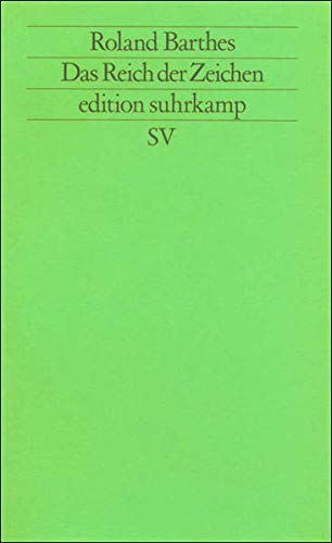 Das Reich der Zeichen (edition suhrkamp) Das Reich der Zeichen (edition suhrkamp)