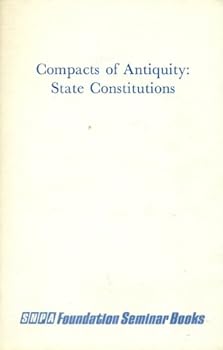 Paperback Compacts of Antiquity: State Constitutions Book