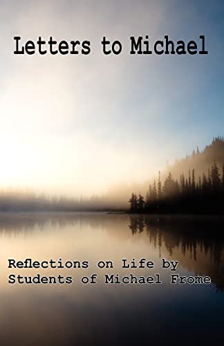 Letters to Michael: Reflections on Life by Students of Michael Frome