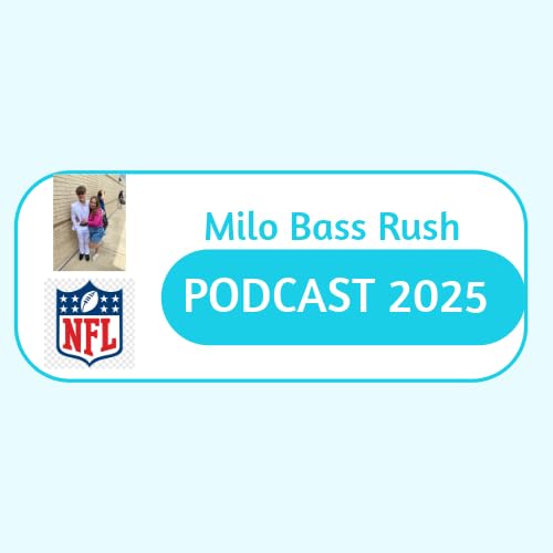 『Milo Bass Rush Podcast 2025』のカバーアート