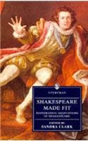 Shakespeare Made Fit: Restoration Adaptations Of