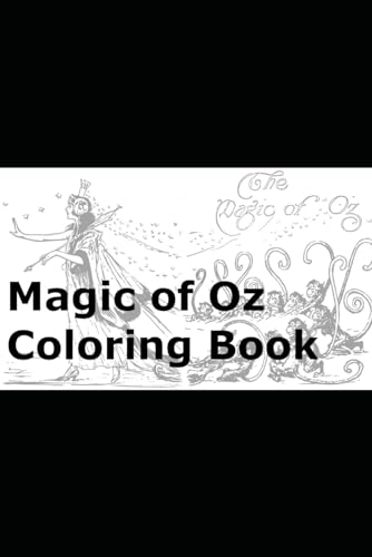 Magic of Oz Coloring Book