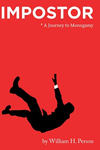 Impostor A Journey to Monogamy