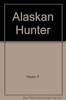 Hardcover Alaskan Hunter Book