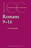 Romans 9-16  (International Critical Commentary)