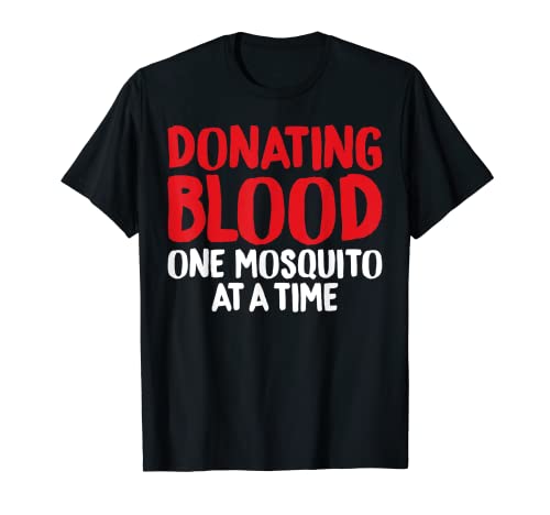 Donando Blood One Mosquito At A Time Sarcastic Tee para Camp Camiseta