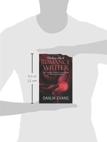 Thinking Like A Romance Writer: The Sensual Writer's Sourcebook of Words and Phrases - Image 3